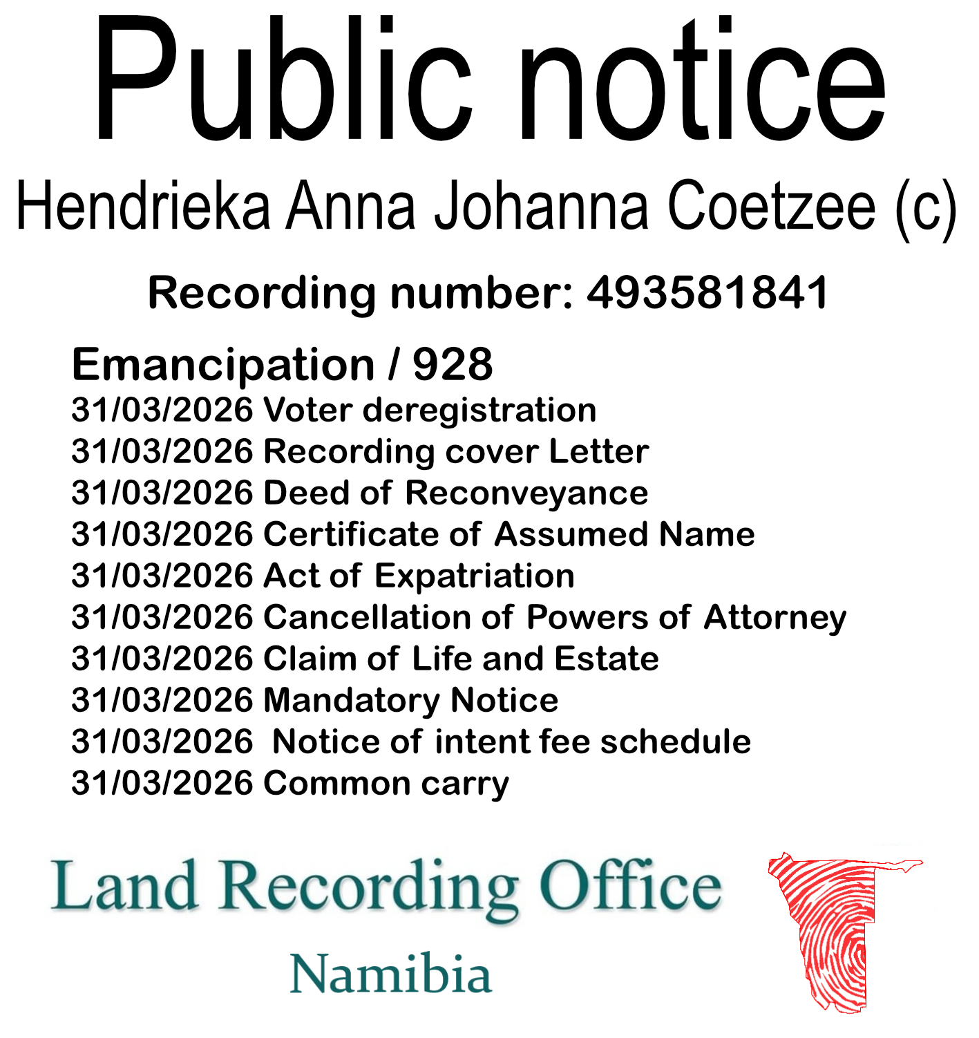 Public notice Hendrieka Anna Johanna Coetzee (c) Recording number 493581841